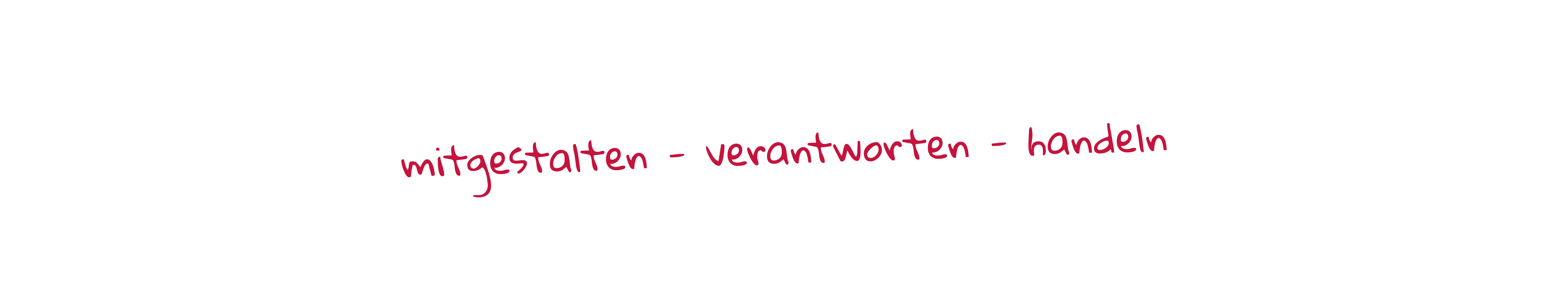 mitgestalten, verantworten, handeln
